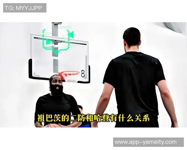 长点心吧祖巴茨嬉戏打闹引哈登不满严厉训诫他认真听讲